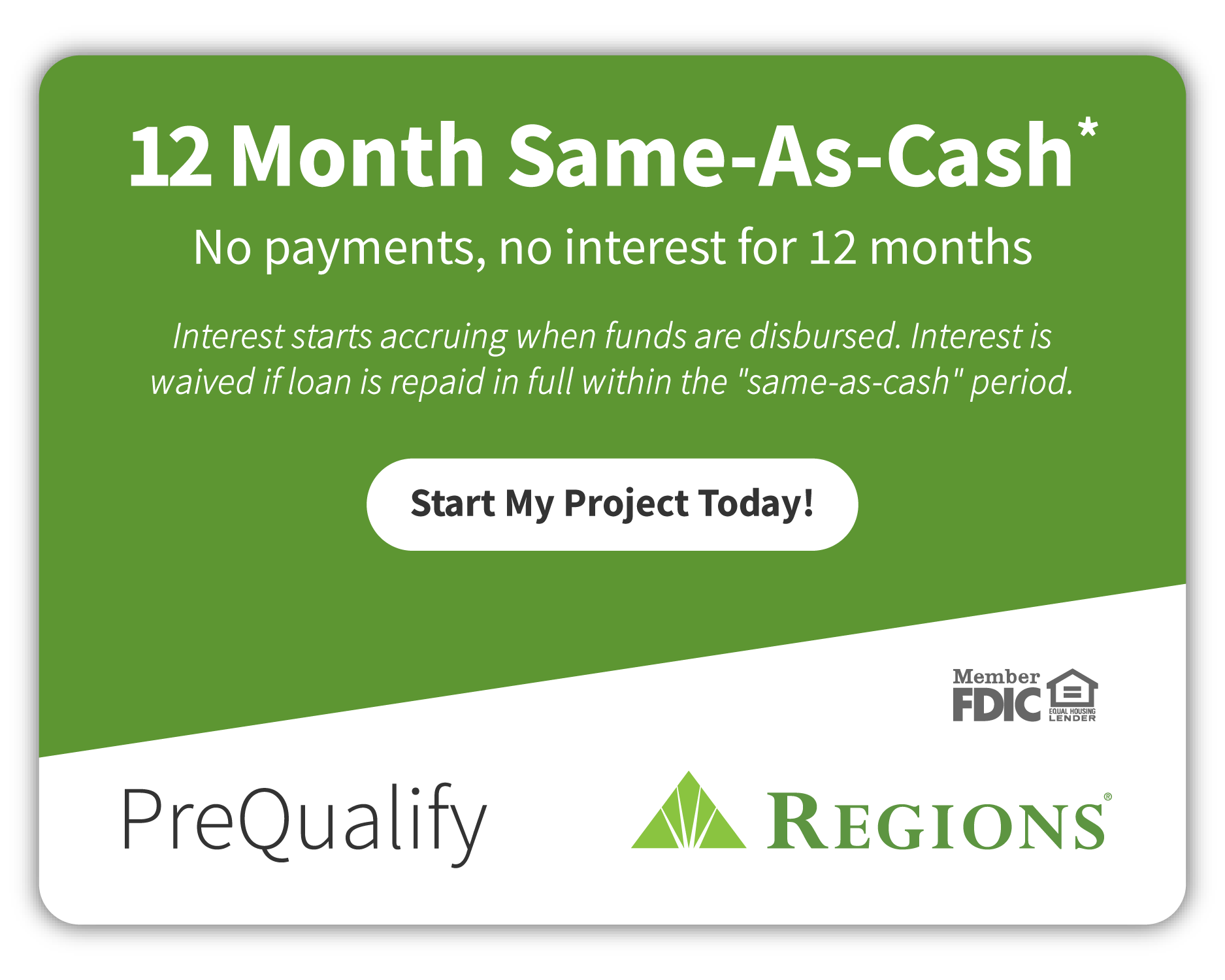 12 Month Same-As-Cash - No payments, no interest for 12 months